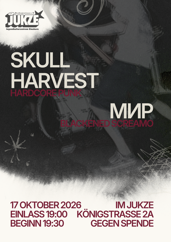 Plakat mit Angaben zum Konzert von Skull Harvest & Hardcore Punk und Blackened Screamo am 17.10.1926.