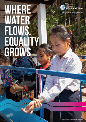 Bild vergr&ouml;&szlig;ern: Motto der UN zum Weltwassertag 2026: Where Water flows, equality grows.