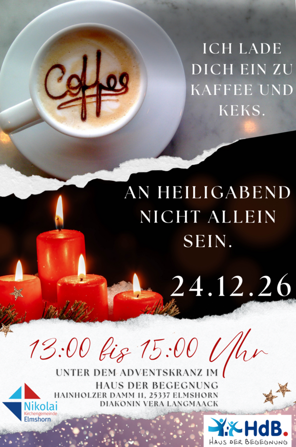 Bild vergr&ouml;&szlig;ern: Plakat mit Angaben zur Veranstaltung "Heiligabend nicht allein sein". Abgebildet ist oben eine Tasse Kaffee und darunter vier brennende Kerzen auf einem Adventskranz.